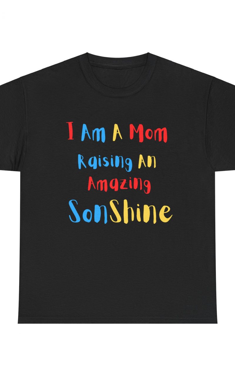 I Am A Mom To An Amazing Son Shine Tshirt