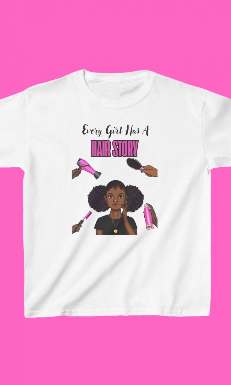 Every Girl Has A Hair Story ™Kids Tee