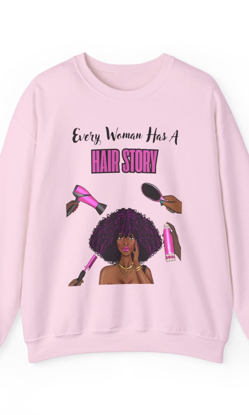 Every Woman Has A Hair Story™ Crewneck Sweatshirt